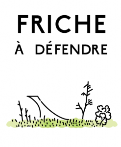 Friche à défendre © Clément de Gaulejac