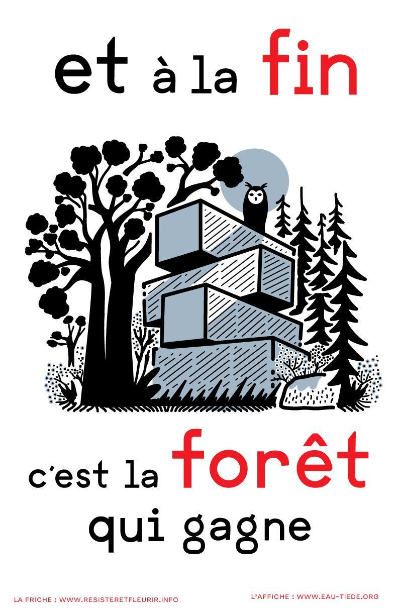 Affiche © Clément de Gaulejac — Et à la fin c'est la forêt qui gagne